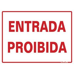 Placa em Poliestireno 15x20cm Entrada Proibida SINALIZE / REF. 220AT